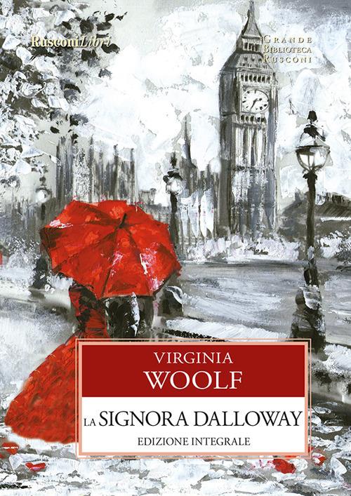 La signora Dalloway. Ediz. integrale - Virginia Woolf - ebook