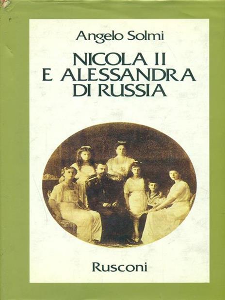 Nicola II e Alessandra di Russia - Angelo Solmi - 2