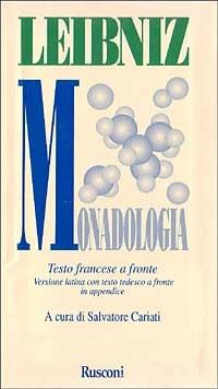 Monadologia. Principi razionali della natura e della grazia - Gottfried Wilhelm Leibniz - copertina