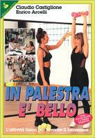 In palestra è bello - Claudio Castiglione,Enrico Arcelli - copertina