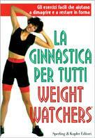 La ginnastica per tutti Weight Watchers