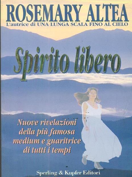 Spirito libero - Rosemary Altea - 2