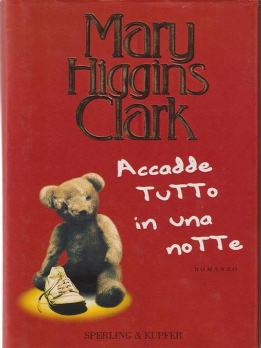 Accadde tutto in una notte - Mary Higgins Clark - 3