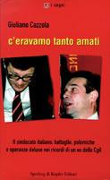 C'eravamo tanto amati - Giuliano Cazzola - copertina