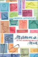 Mamma mia. 25 figli celebri parlano di lei