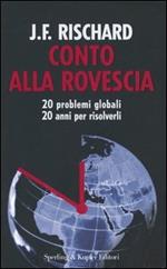 Conto alla rovescia. 20 problemi globali, 20 anni per risolverli