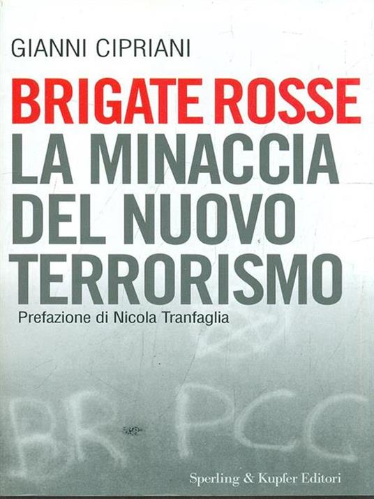 Brigate rosse. La minaccia del nuovo terrorismo - Gianni Cipriani - 6