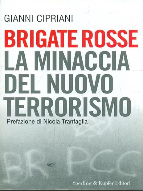 Brigate rosse. La minaccia del nuovo terrorismo - Gianni Cipriani - 5