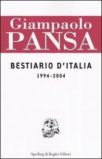 Bestiario d'Italia. 1994-2004 - Giampaolo Pansa - copertina