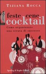 Feste, cene, cocktail. Come organizzare una serata di successo