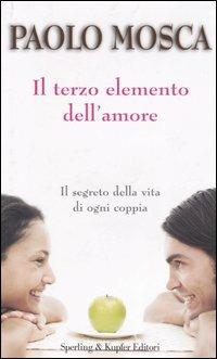 Il terzo elemento dell'amore - Paolo Mosca - copertina