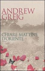 Chiare mattine d'Oriente