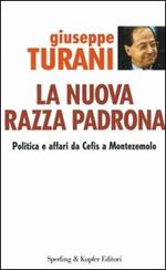 La nuova razza padrona