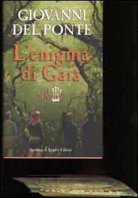 L' enigma di Gaia. Gli Invisibili - Giovanni Del Ponte - copertina