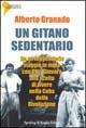 Un gitano sedentario. Con DVD - Alberto Granado - copertina