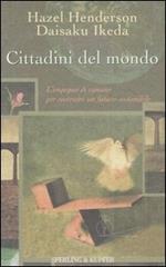 Cittadini del mondo. L'impegno di ognuno per costruire un futuro sostenibile