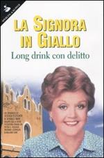 Long drink con delitto. La signora in giallo