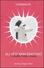 Gli UfO* non esistono (*uomini fedeli oggi)