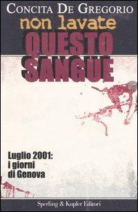 Non lavate questo sangue - Concita De Gregorio - copertina