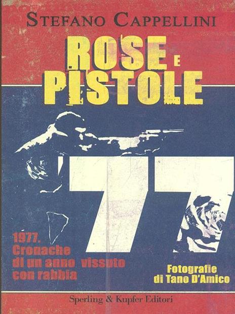 Rose e pistole - Stefano Cappellini - copertina