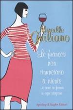 Le francesi non rinunciano mai a niente... E sono in forma in ogni stagione