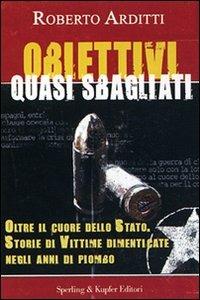 Obiettivi quasi sbagliati - Roberto Arditti,Chiara Buoncristiani - copertina