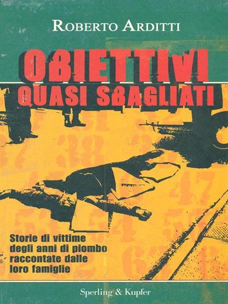 Obiettivi quasi sbagliati - Roberto Arditti,Chiara Buoncristiani - 3