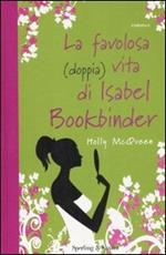 La favolosa (doppia) vita di Isabel Bookbinder