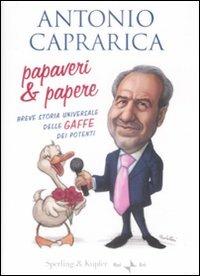 Papaveri e papere. Breve storia universale delle gaffe dei potenti - Antonio Caprarica - copertina