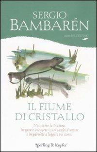 Il fiume di cristallo - Sergio Bambarén - copertina