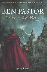 Le Vergini di pietra - Ben Pastor - copertina