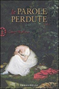 Le parole perdute - Carey Wallace - copertina