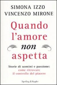 Quando l'amore non aspetta - Simona Izzo,Vincenzo Mirone - copertina