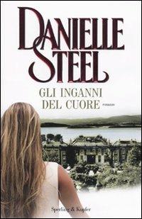 Gli inganni del cuore - Danielle Steel - copertina