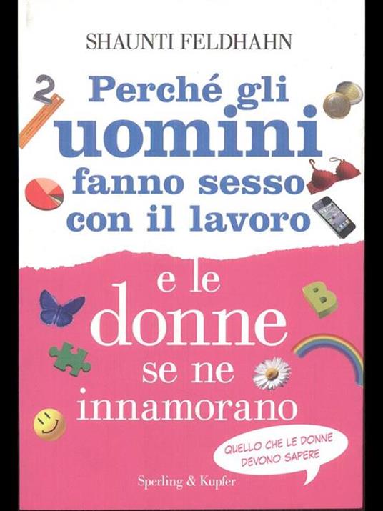 Perché gli uomini fanno sesso con il lavoro e le donne se ne innamorano - Shaunti Feldhahn - 6