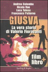 Giusva. La vera storia di Valerio Fioravanti. Con DVD - Andrea Colombo,Nicola Rao,Luca Telese - 6