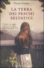 La terra dei peschi selvatici