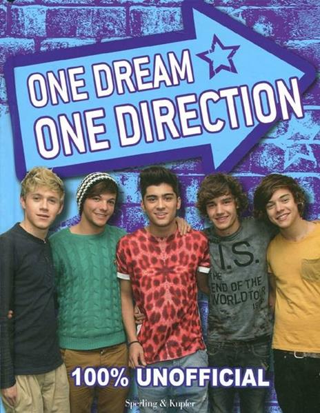 One dream, One Direction. 100% unofficial. Ediz. illustrata - Ellen Bailey - 2