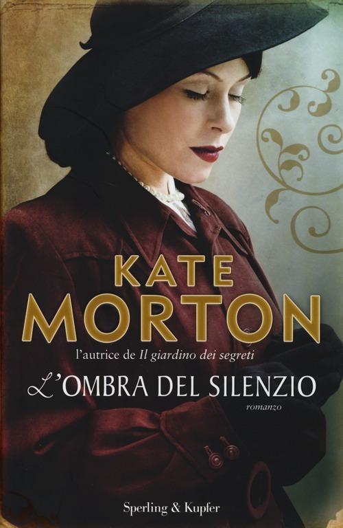 L'ombra del silenzio - Kate Morton - copertina