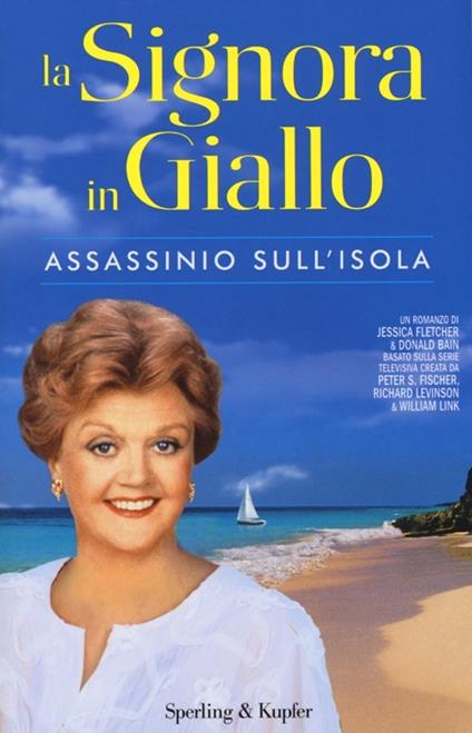 Assassinio sull'isola. La signora in giallo - Jessica Fletcher,Donald Bain - copertina