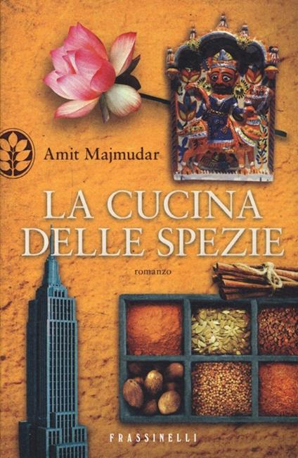 La cucina delle spezie - Amit Majmudar - copertina