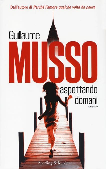 Aspettando domani - Guillaume Musso - copertina