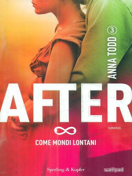 Come mondi lontani. After. Vol. 3 - Anna Todd - copertina