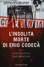 L'insolita morte di Erio Codecà