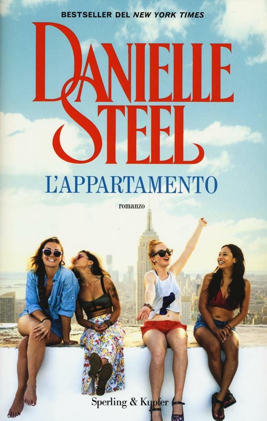 L'appartamento - Danielle Steel - Libro - Sperling & Kupfer - Pandora |  Feltrinelli