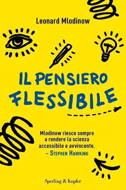 Il pensiero flessibile - Leonard Mlodinow - copertina