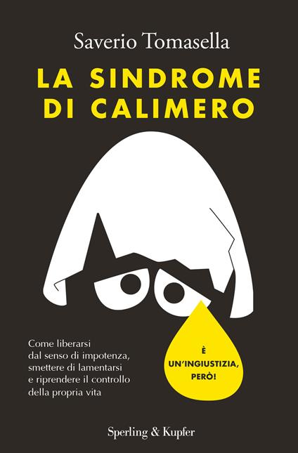 La sindrome di Calimero - Saverio Tomasella - copertina