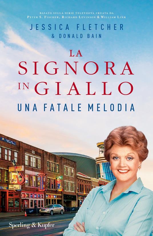 Una fatale melodia. La signora in giallo - Jessica Fletcher,Donald Bain - copertina