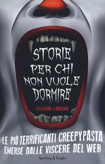 Storie per chi non vuole dormire - Esteban Labruna - copertina