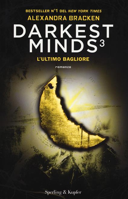 L'ultimo bagliore. Darkest minds. Vol. 3 - Alexandra Bracken - copertina